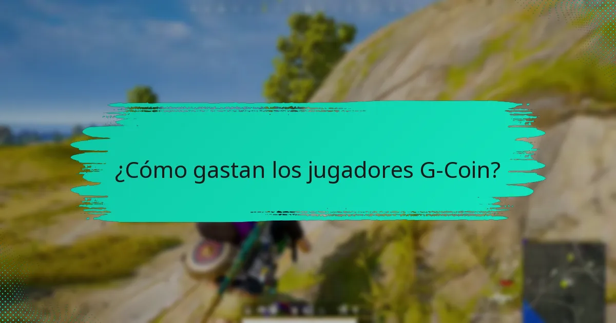 ¿Cómo gastan los jugadores G-Coin?