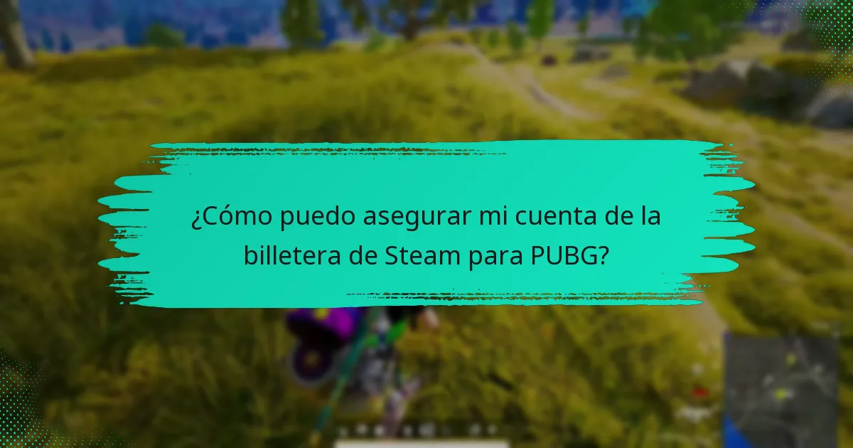 ¿Cuáles son las amenazas de seguridad comunes para las cuentas de la billetera de Steam?