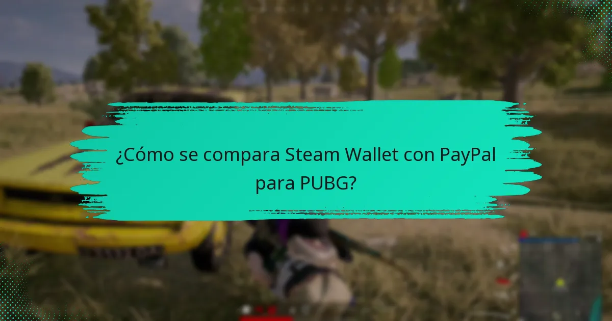 ¿Cuáles son las desventajas de usar Steam Wallet para PUBG?