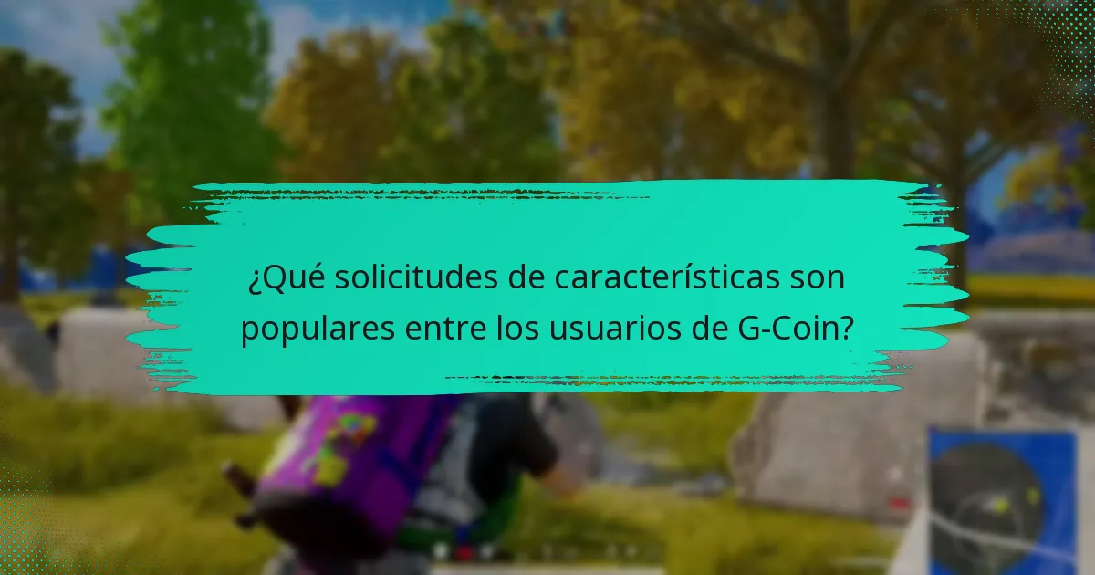 ¿Cómo ha respondido la empresa a la retroalimentación de los usuarios sobre G-Coin?